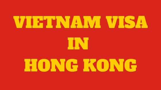 How to Get a Vietnam Visa from Hong Kong